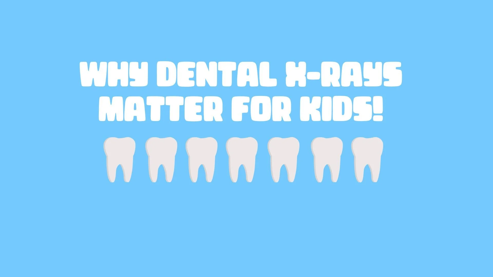 Start the Year with a Clear Picture: Why Dental X-Rays Matter for Kids