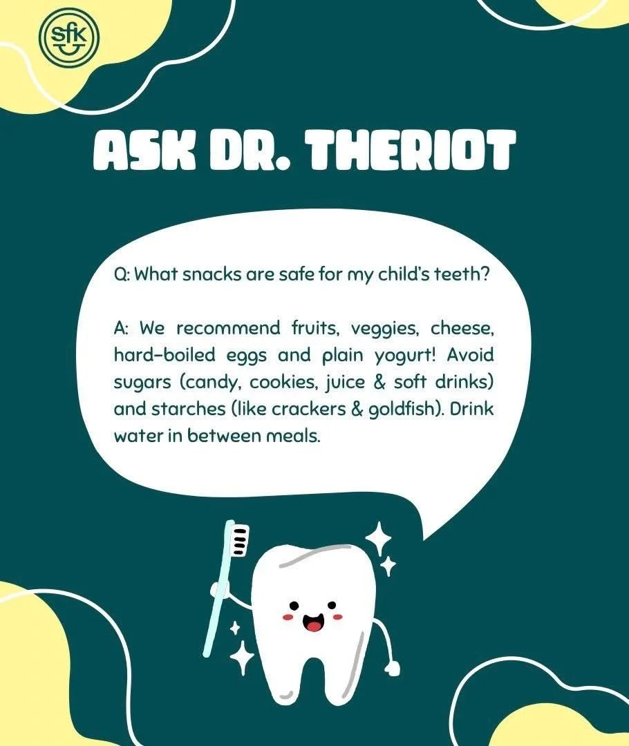 What snacks are safe for my child’s teeth?