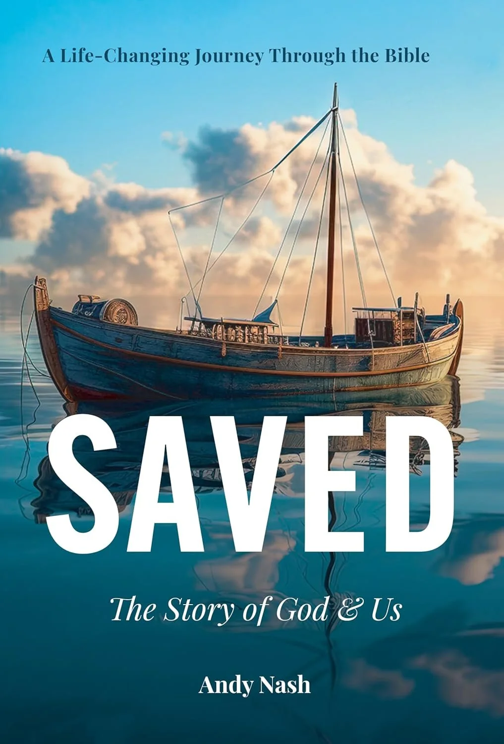 Saved: The Story of God & Us
