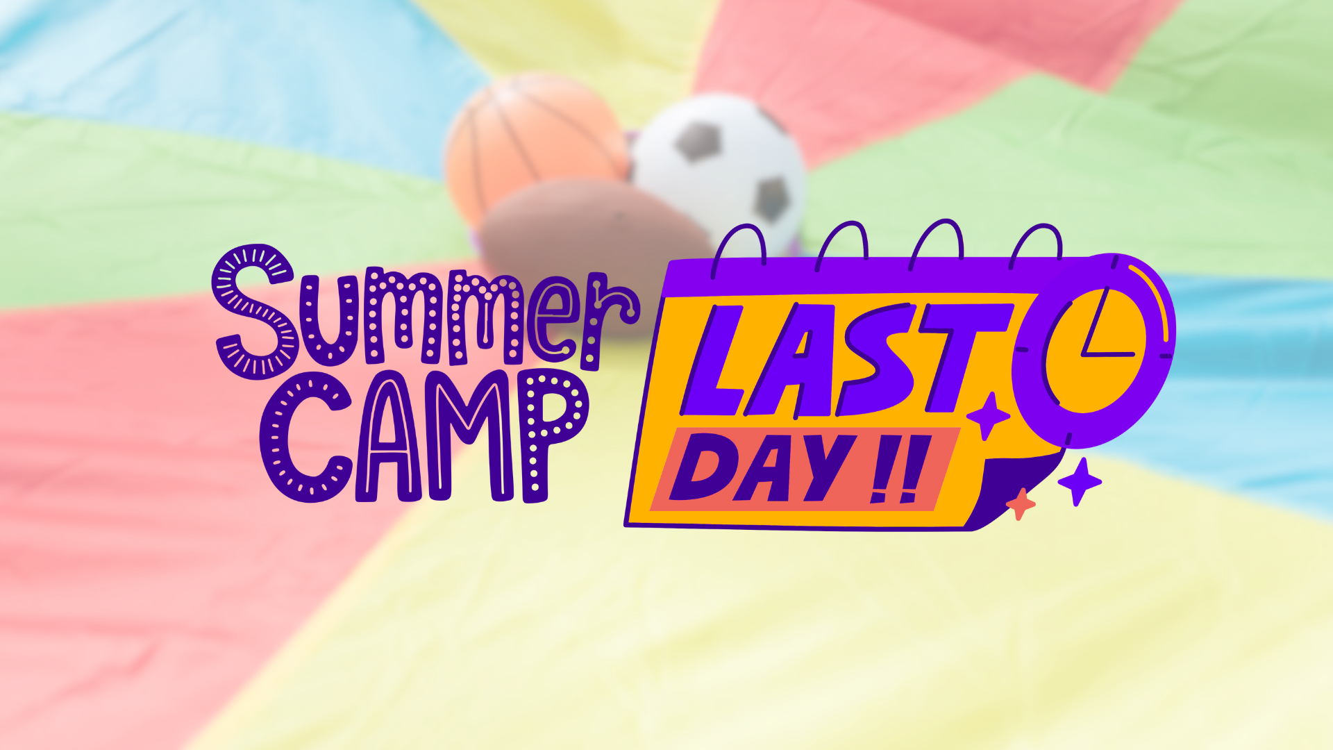 Last Day of Summer Camp