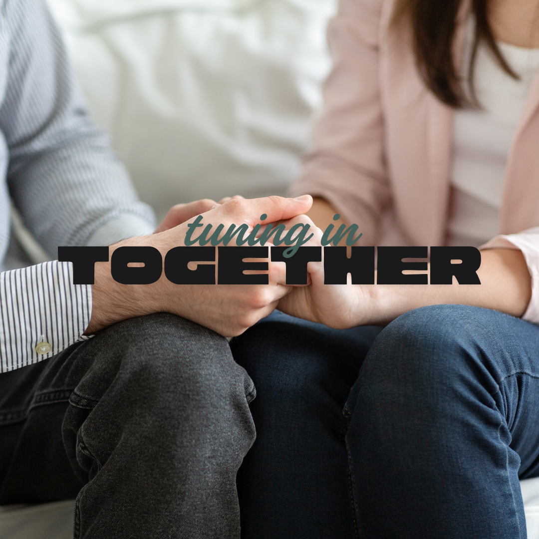 Tuning In Together: How Stress, Awareness &amp; Connection Shape Stronger Relationships