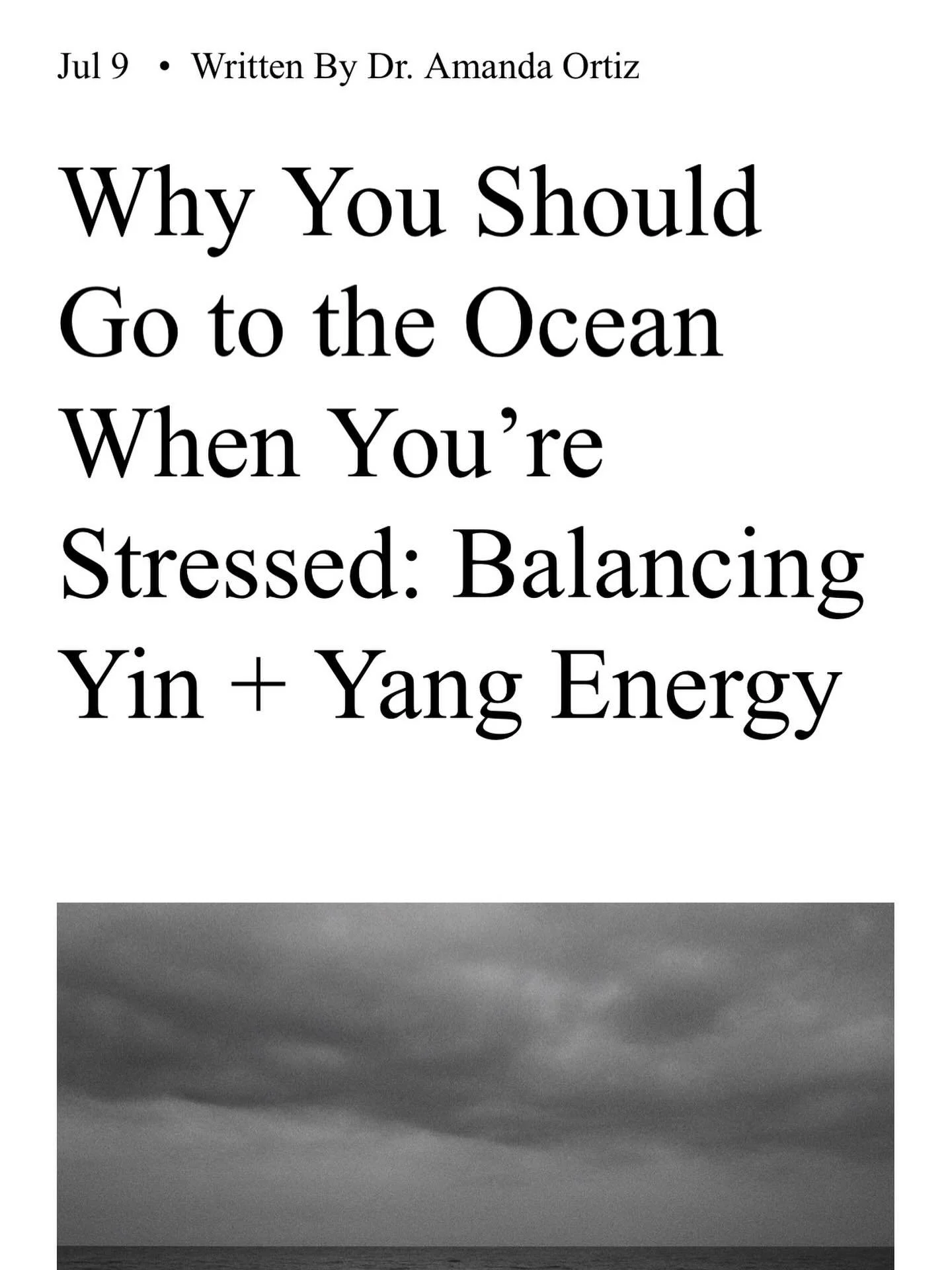 Why You Should Go to the Ocean When You&rsquo;re Stressed: Balancing Yin + Yang Energy 🤍

To read the full post, please visit www.dramandaortiz.com or click the &ldquo;journal&rdquo; link in my bio. 🤍🤍