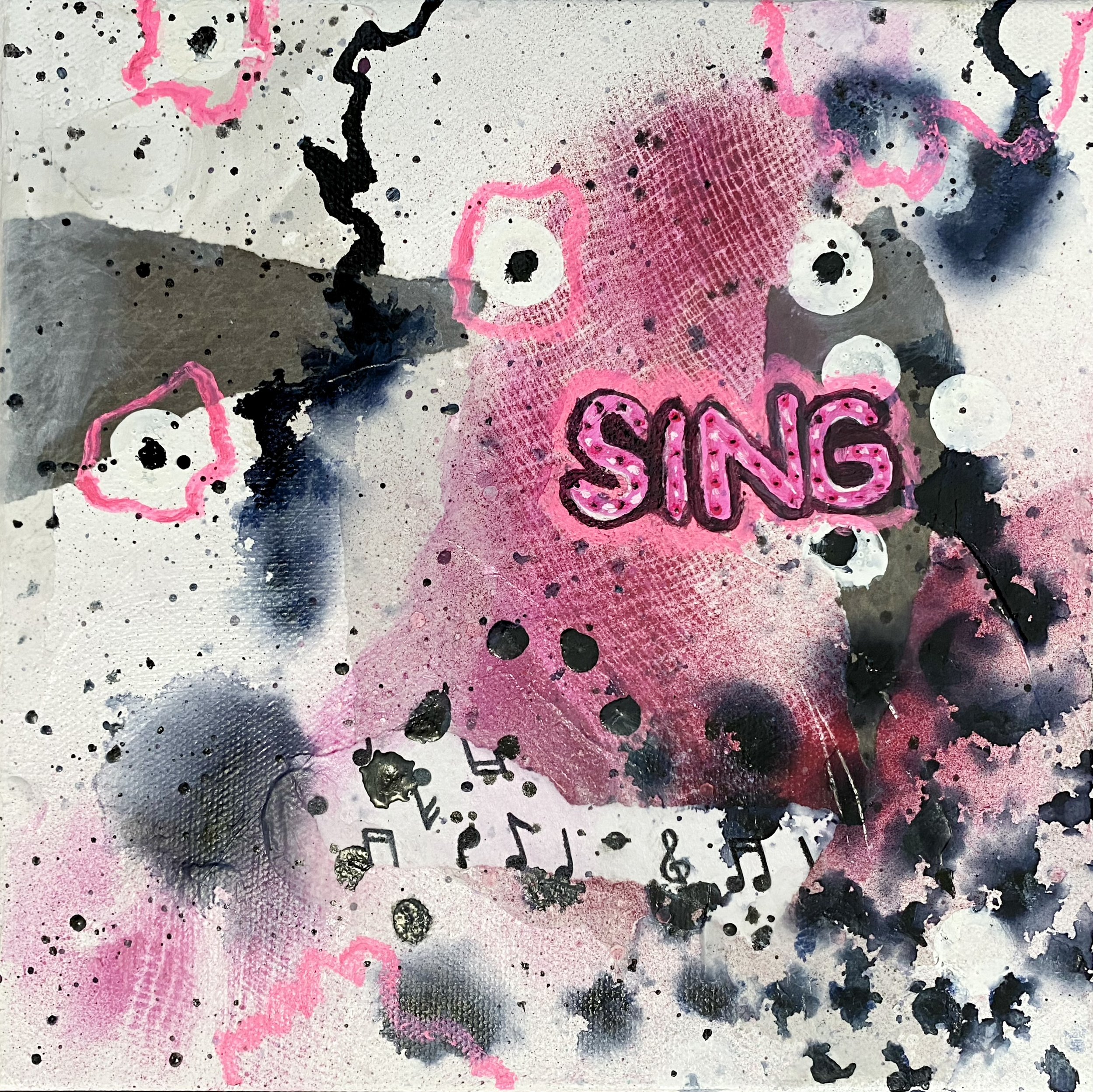 "SING" Mixed Media & Oil on stretched gallery depth canvas. 8" x 8". $49.