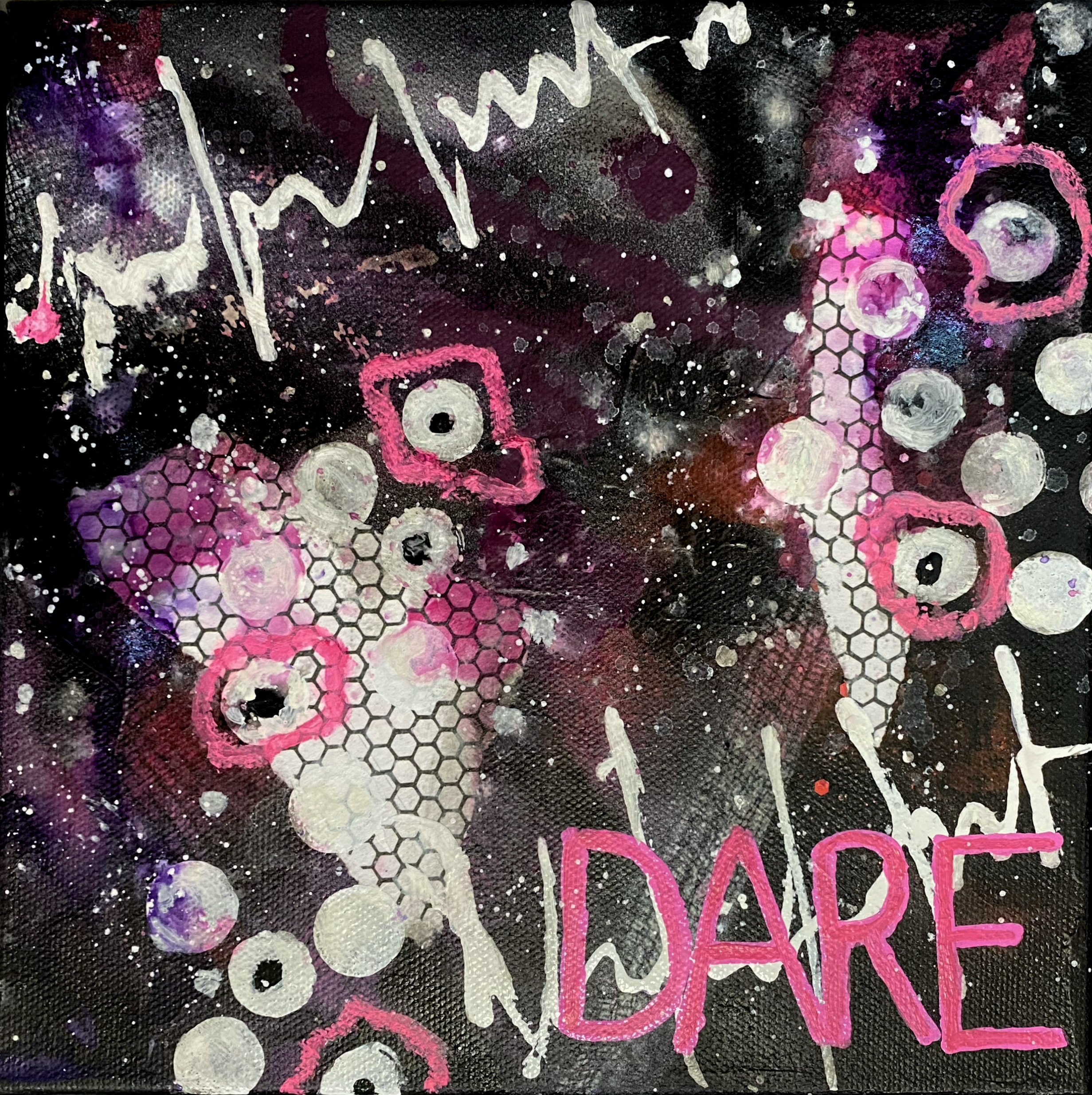 "DARE" Mixed Media & Oil on stretched gallery depth canvas. 8" x 8". $49.
