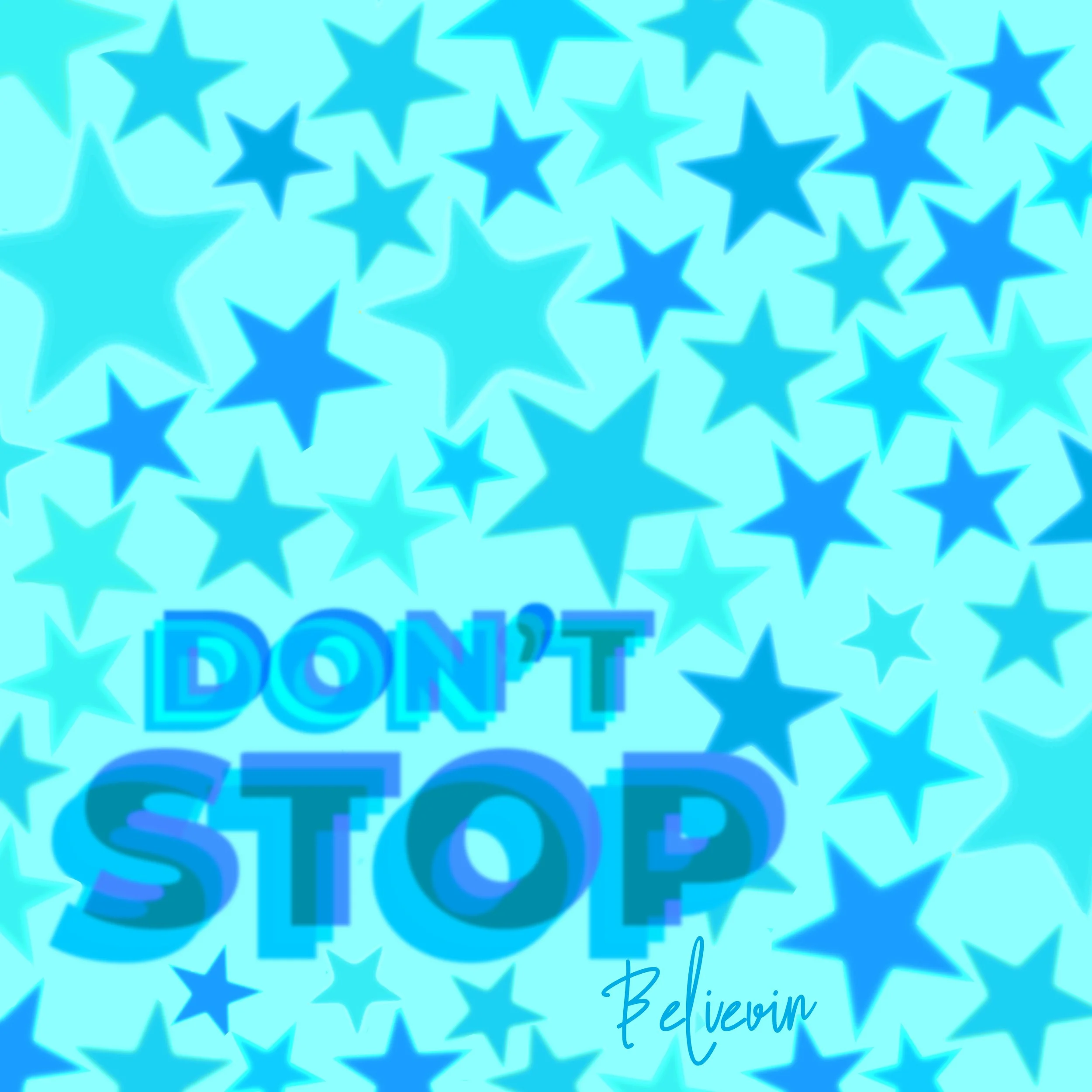 Don't Stop Believin.jpg