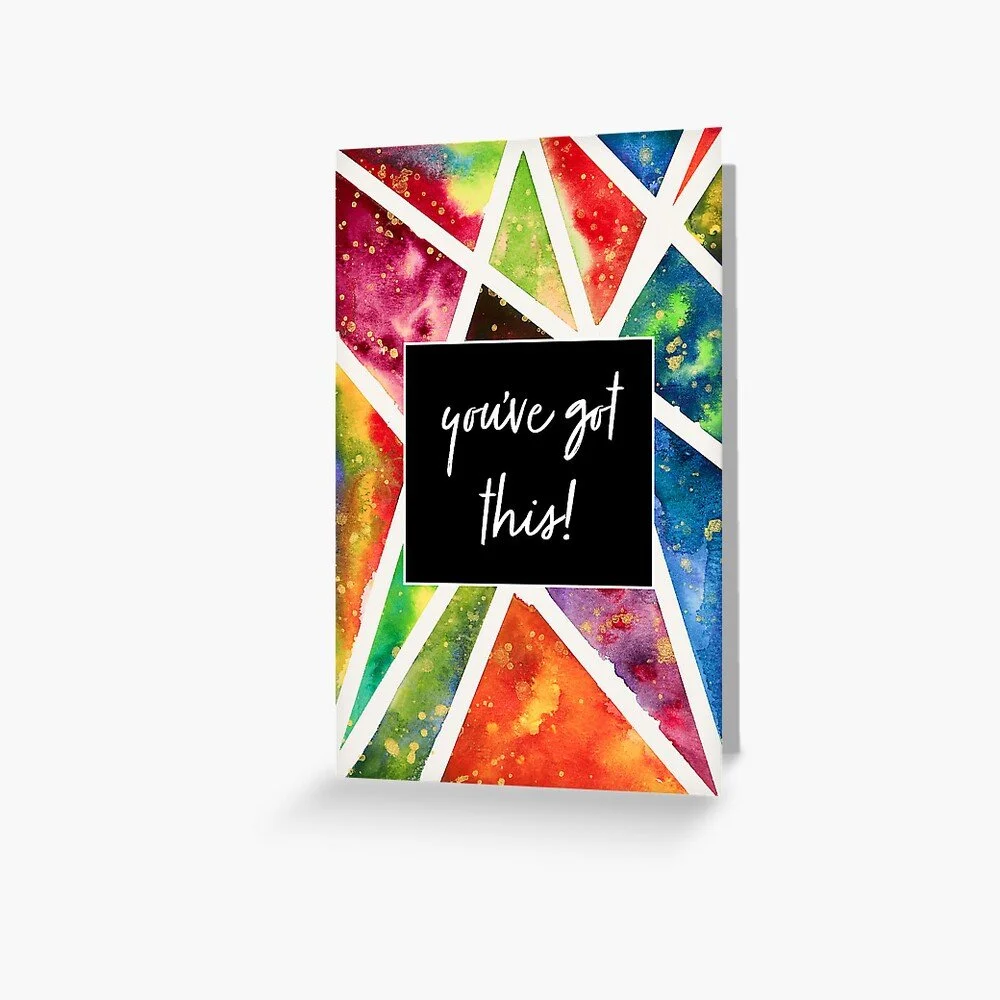 You've Got This! Greeting Card | Click to purchase on Redbubble!