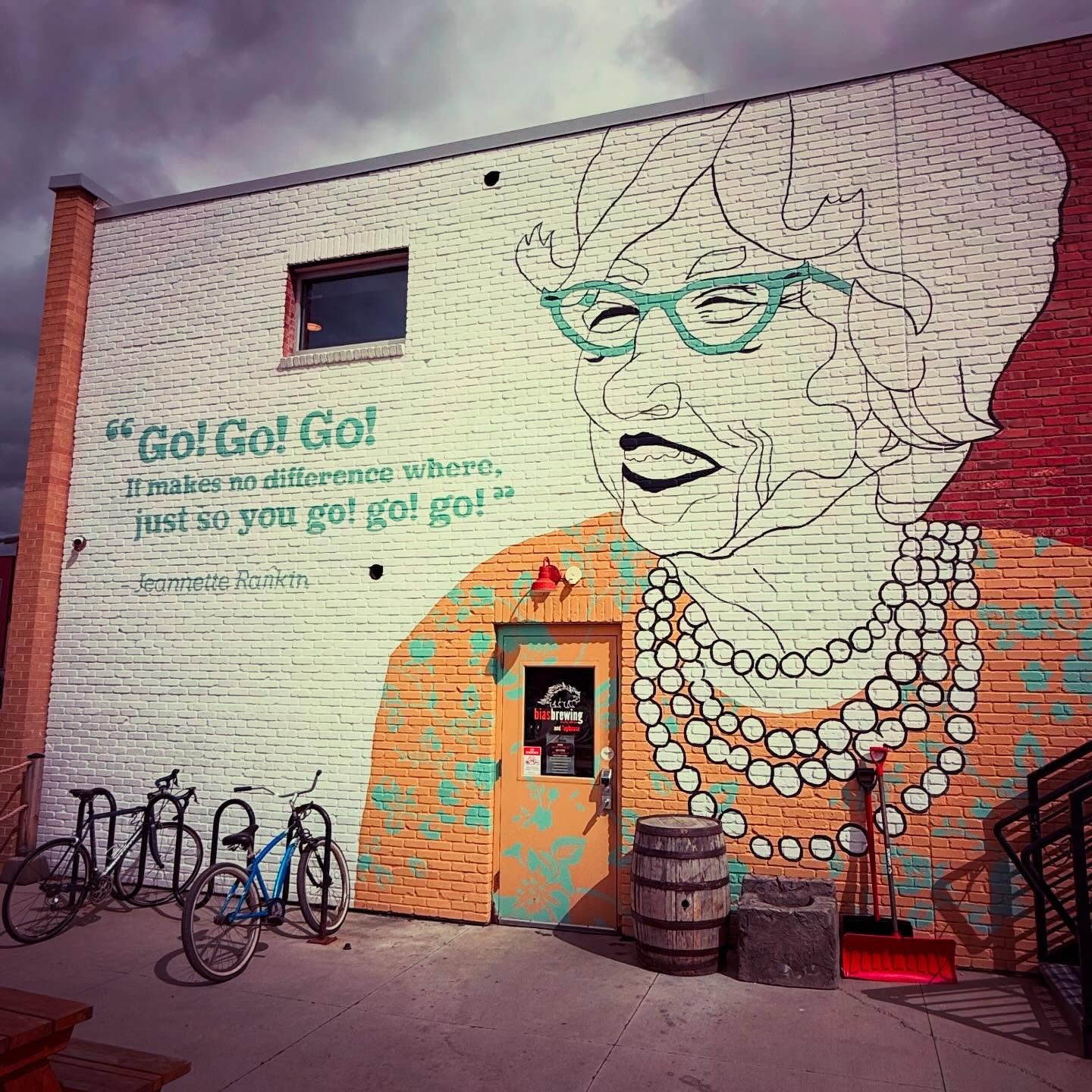 &ldquo;Go! Go! Go! It makes no difference where, just so you go! go! go!&rdquo; - Jeannette Rankin