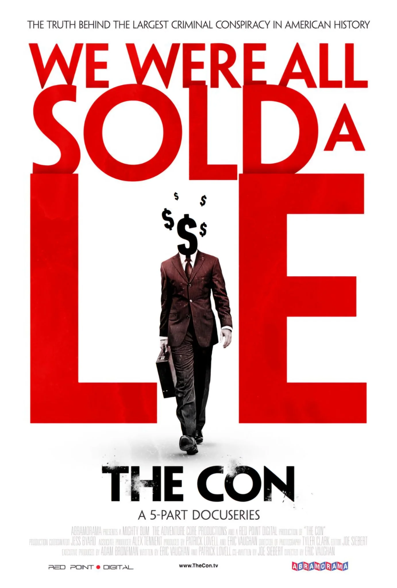 We were all sold a lie written in red across the image. A man wearing a pinstriped suit carrying a briefcase stands in the foreground. He is headless with Money symbols coming out of his neck.