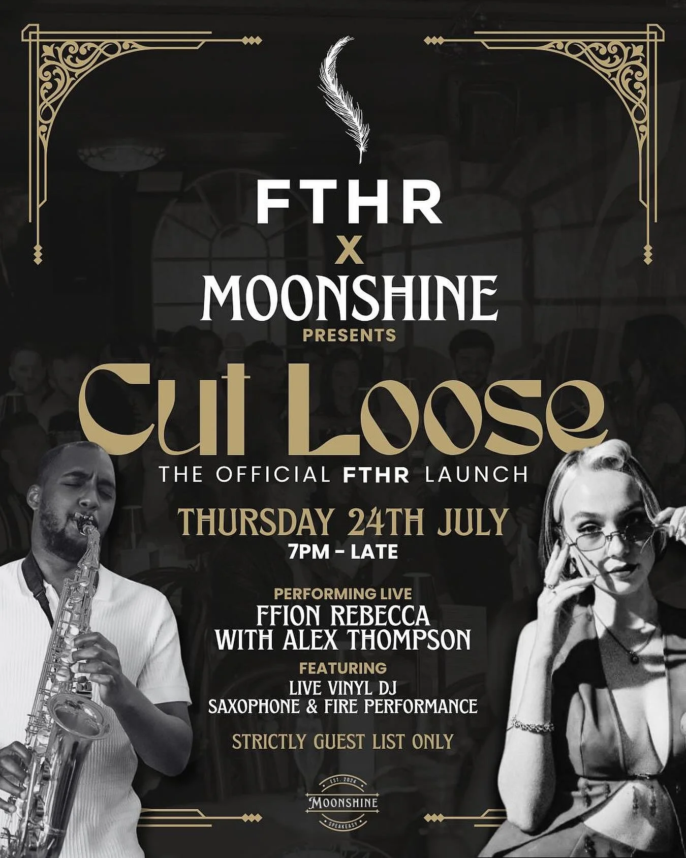 CUT LOOSE ✂️ 

FTHR is officially landing, and we&rsquo;re doing it proper.

We&rsquo;ve teamed up with @moonshineleicester to bring you an unforgettable night.

With live music from the incredible @ffion_rebecca + live vinyl DJ, saxophone and fire p