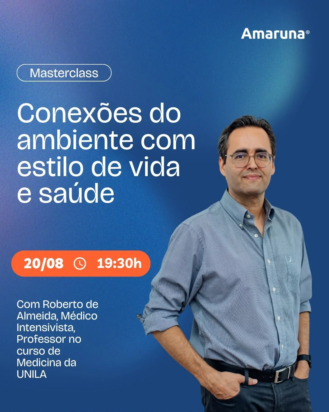 Masterclass | Conexões do ambiente com Estilo de Vida e Saúde