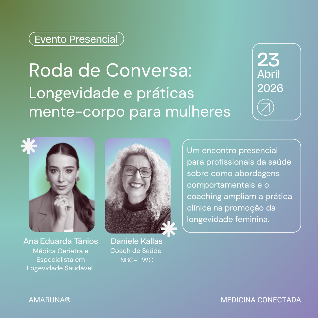 Evento Presencial | Longevidade e práticas mente-corpo para mulheres