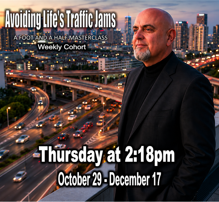 Avoiding Life's Traffic Jams 1418 Weekly Thursday Afternoon Masterclass