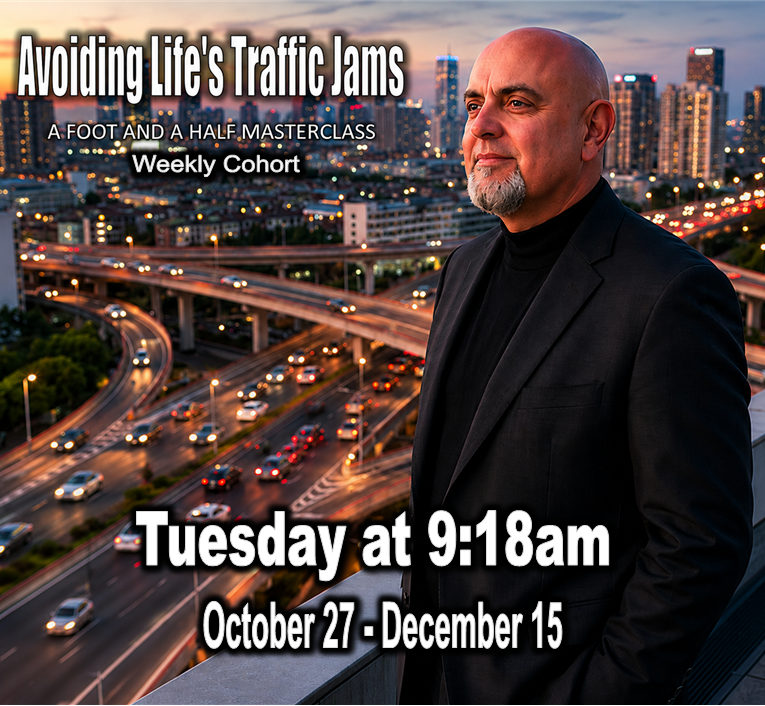 Avoiding Life's Traffic Jams 0718 Weekly Tuesday Morning Masterclass