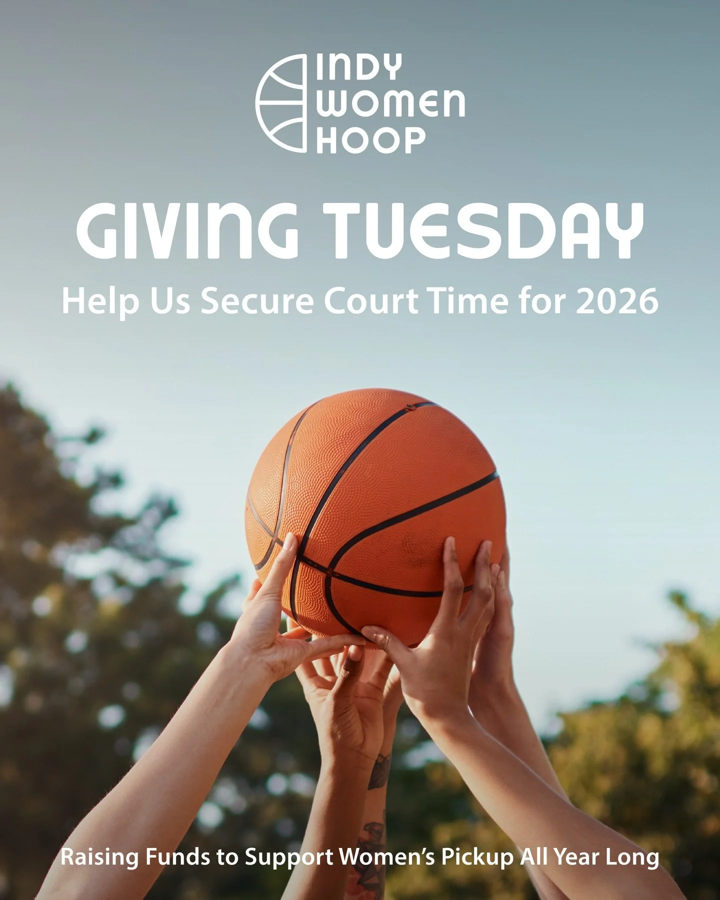 Happy Giving Tuesday! Today, we&rsquo;re asking for your help to secure a consistent place for women in Indy to play basketball, allowing us to keep growing our community! 

Over the past year, Indy Women Hoop has had over 250 women join in our picku