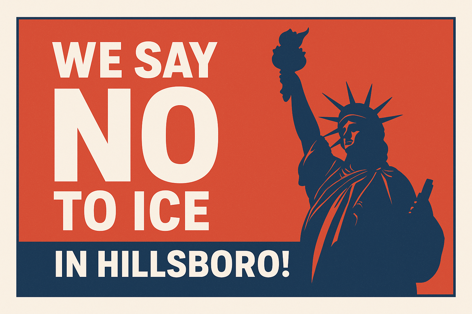 We Say NO to ICE in Hillsboro - Tuesdays noon-1pm.