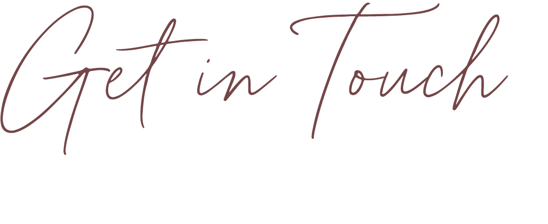 Stylized text that says "Get in Touch" in a handwritten script font.