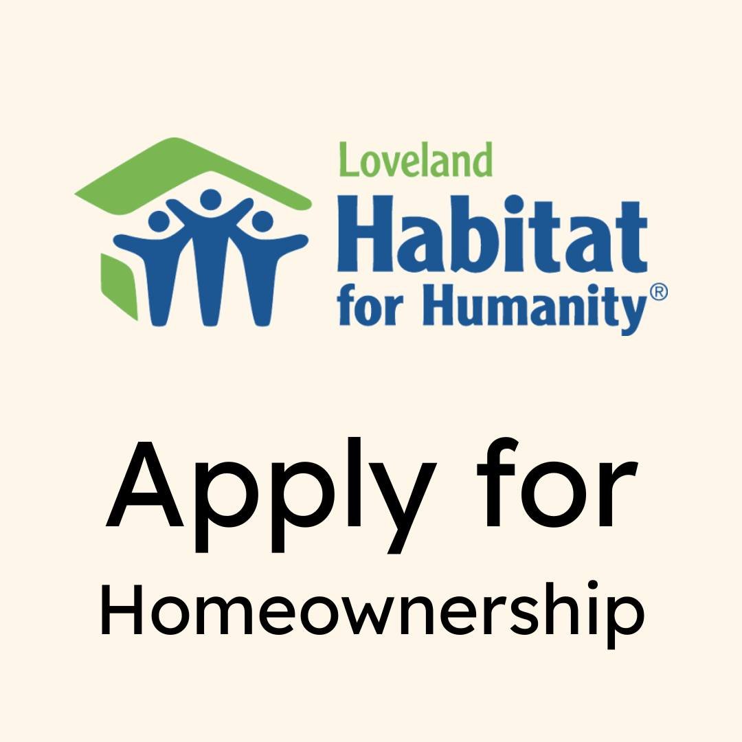 Loveland Habitat for Humanity's 2026 homeownership application window is open now through March 31! Visit their website (lovelandhabitat.org/apply) or their office (108 W 29th St. Unit D), Monday through Friday 8 am to 4 pm, for more information.
#Af
