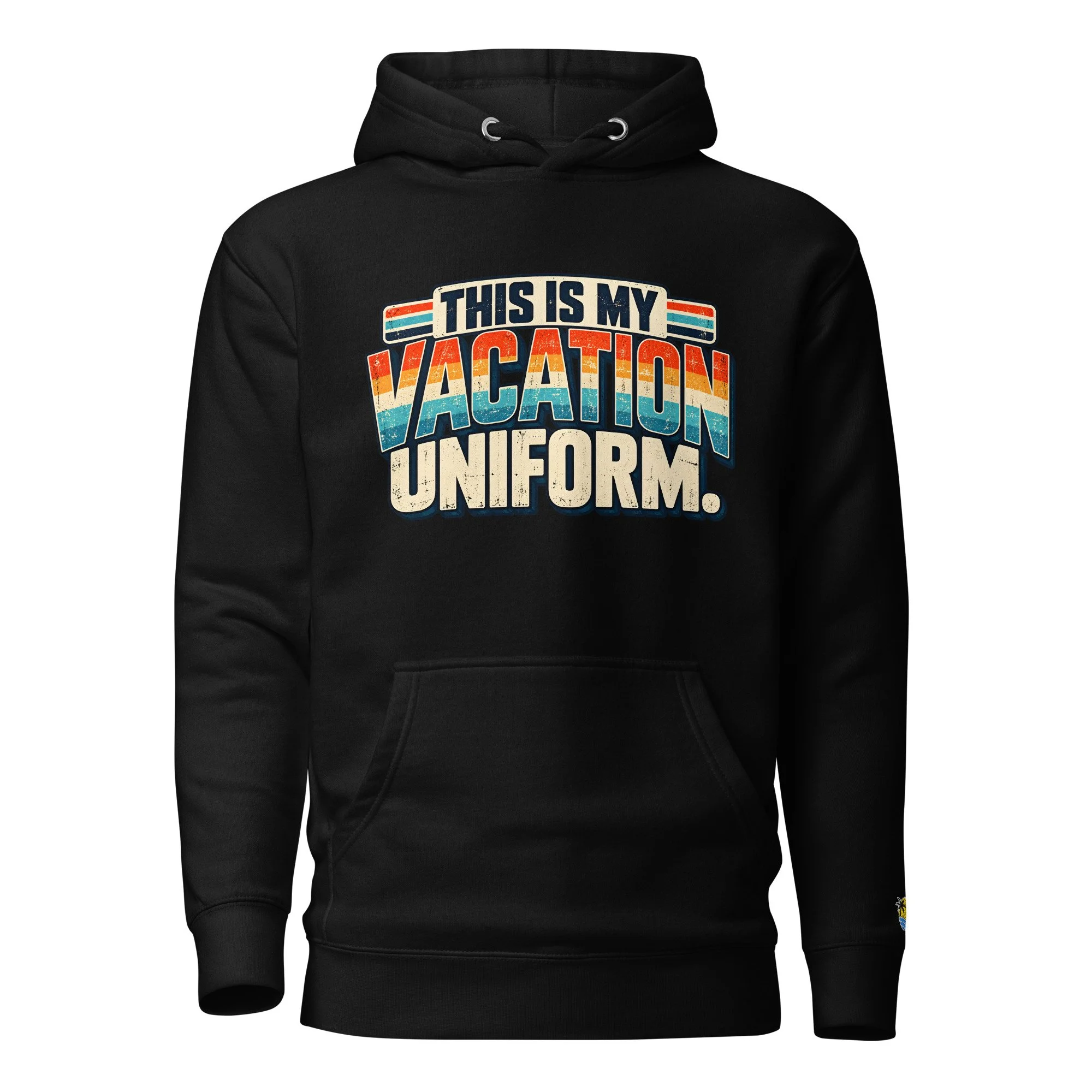 This Is My Vacation Uniform.