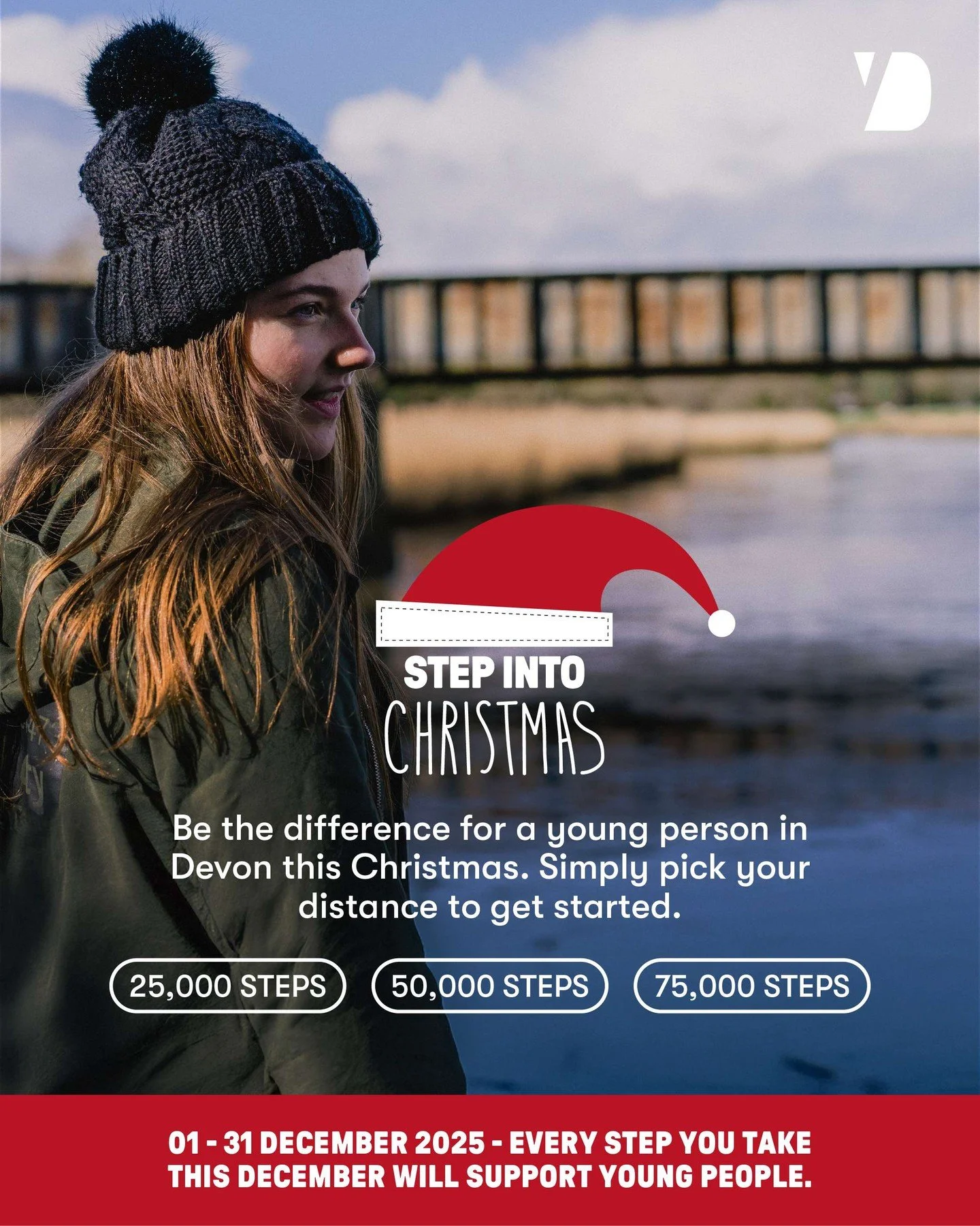 Make a difference with every step this Christmas.

Walk or run your way through December, every step supports Young Devon&rsquo;s mental health services, safe housing, and life-changing opportunities for local young people.

Every penny goes straight