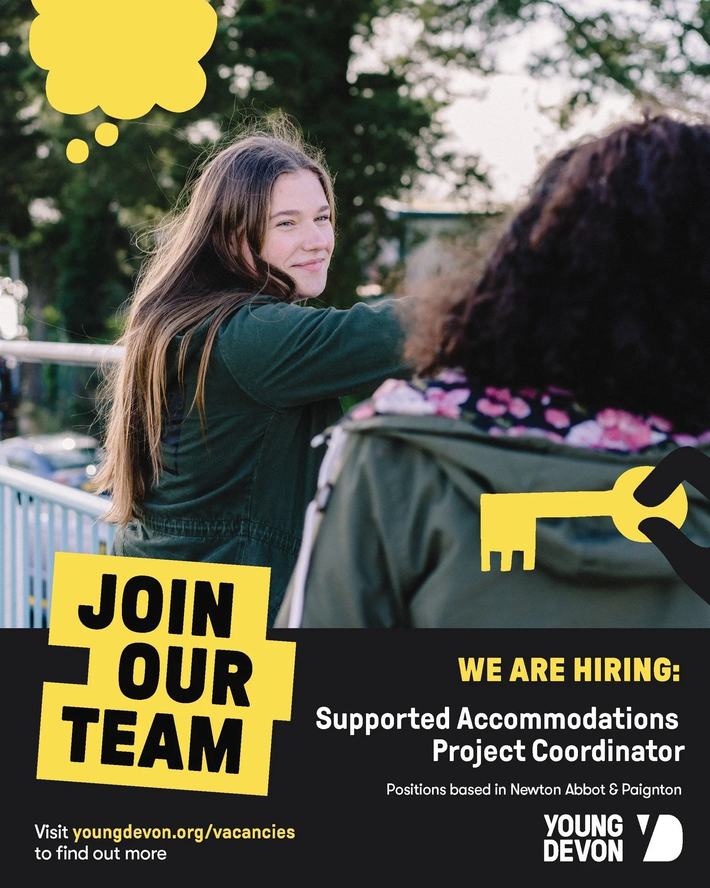 WE'RE HIRING!

We've been helping young people thrive for over 75 years. Find out more by visiting youngdevon.org/vacancies and help us make a difference. 💛