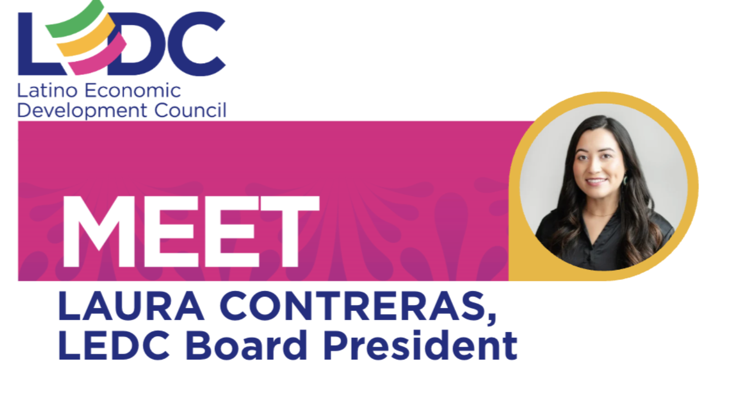 Spotlight on LEDC's Board President, Laura Contreras