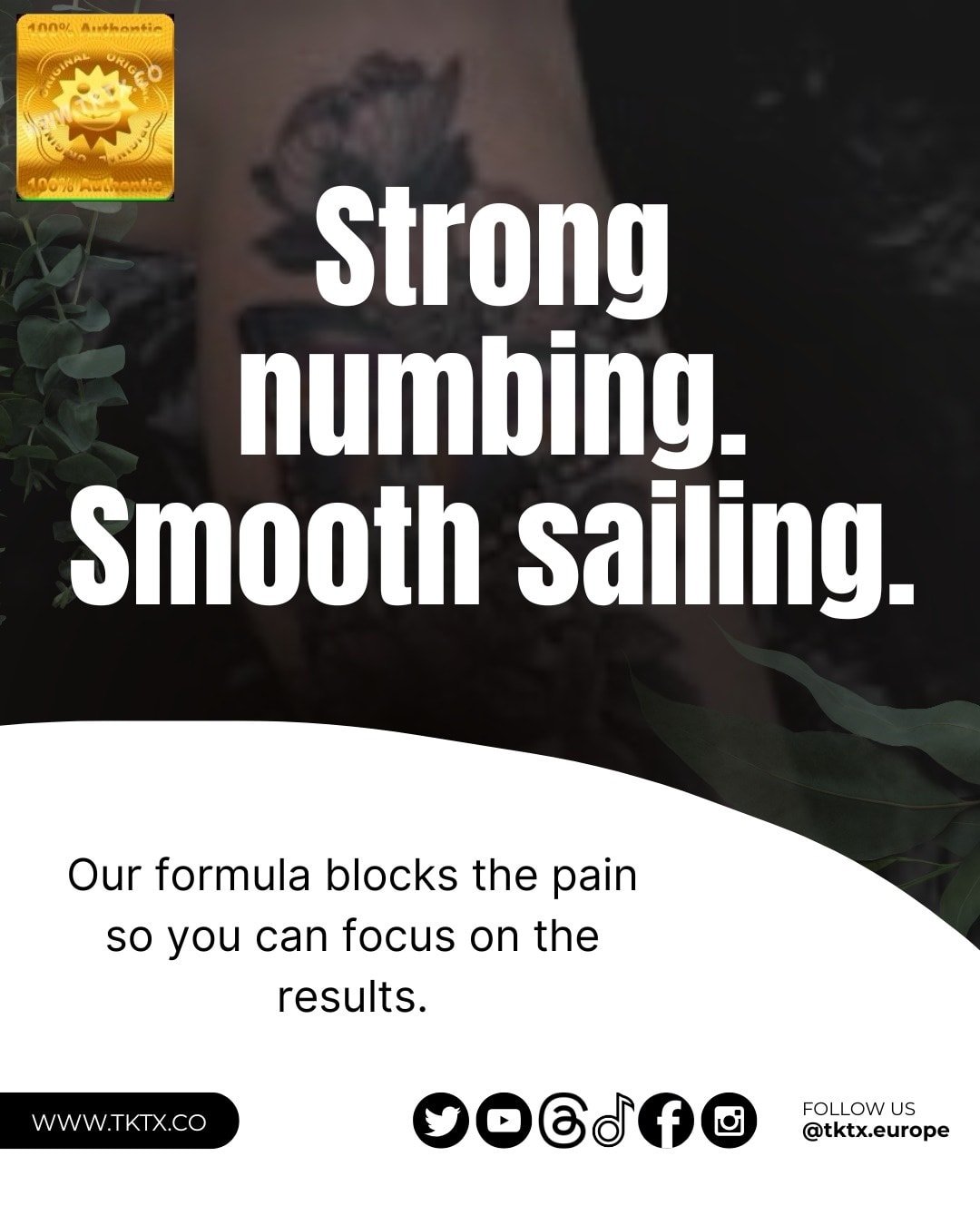 Strong numbing. Smooth sailing.
Our formula blocks the pain so you can focus on the results.
From tattoos to treatments&mdash;it&rsquo;s always easy.