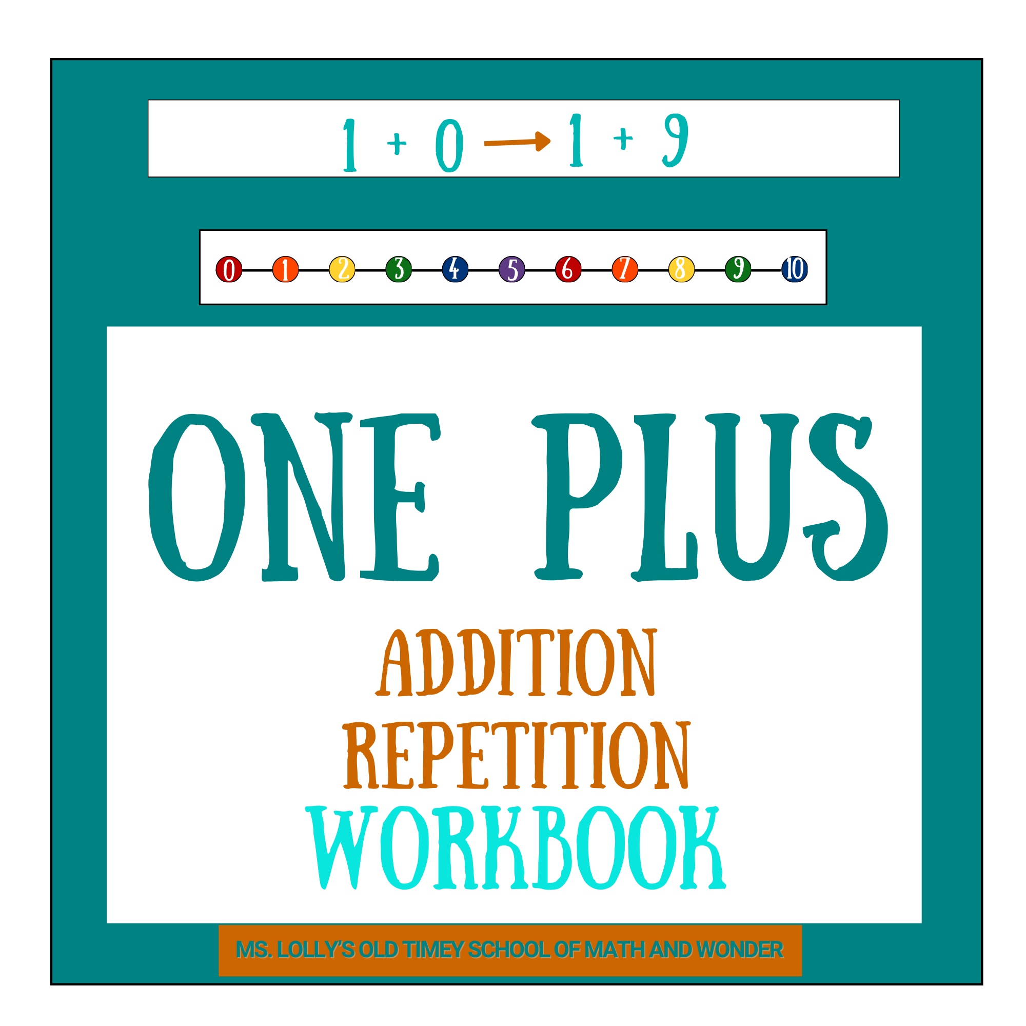 One Plus: The Addition Repetition Workbook (20 pages)