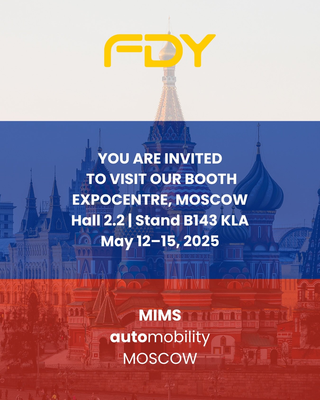 🚗✨ FDY at MIMS Automobility Moscow 2025!
We&rsquo;re excited to be part of one of the biggest automotive events of the year!
Come visit us at EXPOCENTRE, Hall 2.2 | Stand B143 KLA in Moscow,
📅 May 12&ndash;15, 2025

Let&rsquo;s connect, explore inn