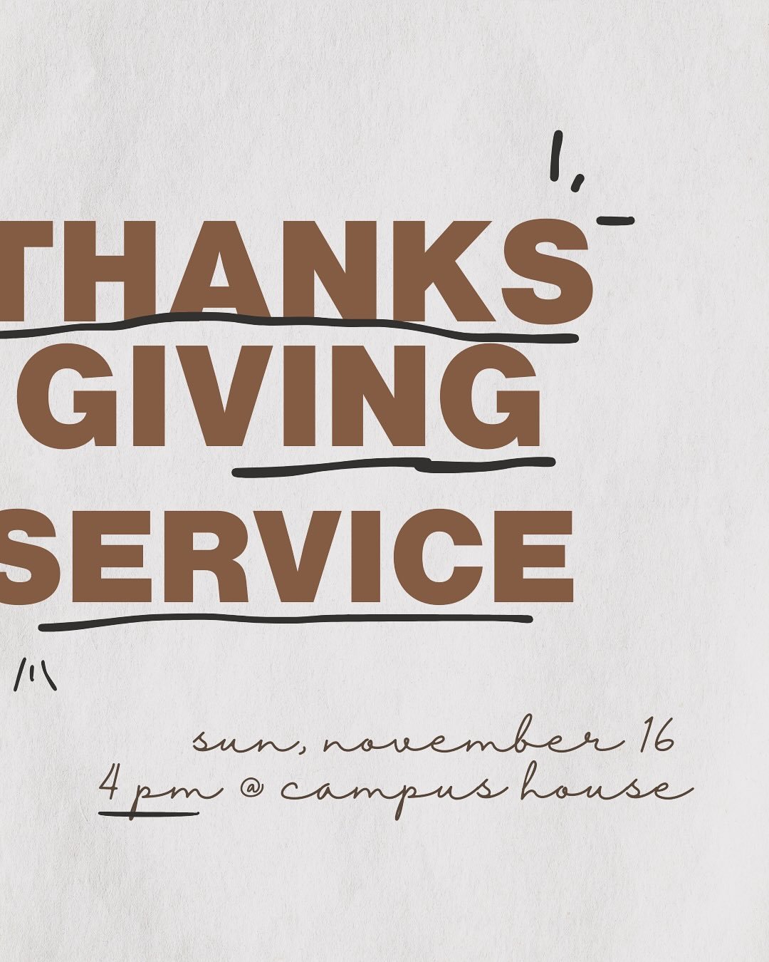 happy (early) thanksgiving! 🦃🍂
special service + eat thanksgiving dinner with us!
swipe for sneak peaks from the past :)

sun, 11/16
4pm, campus house