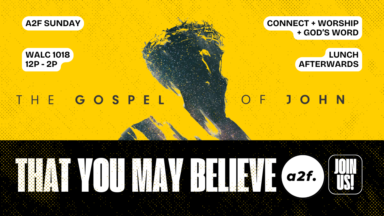 A2F Sunday (The Gospel of John)
