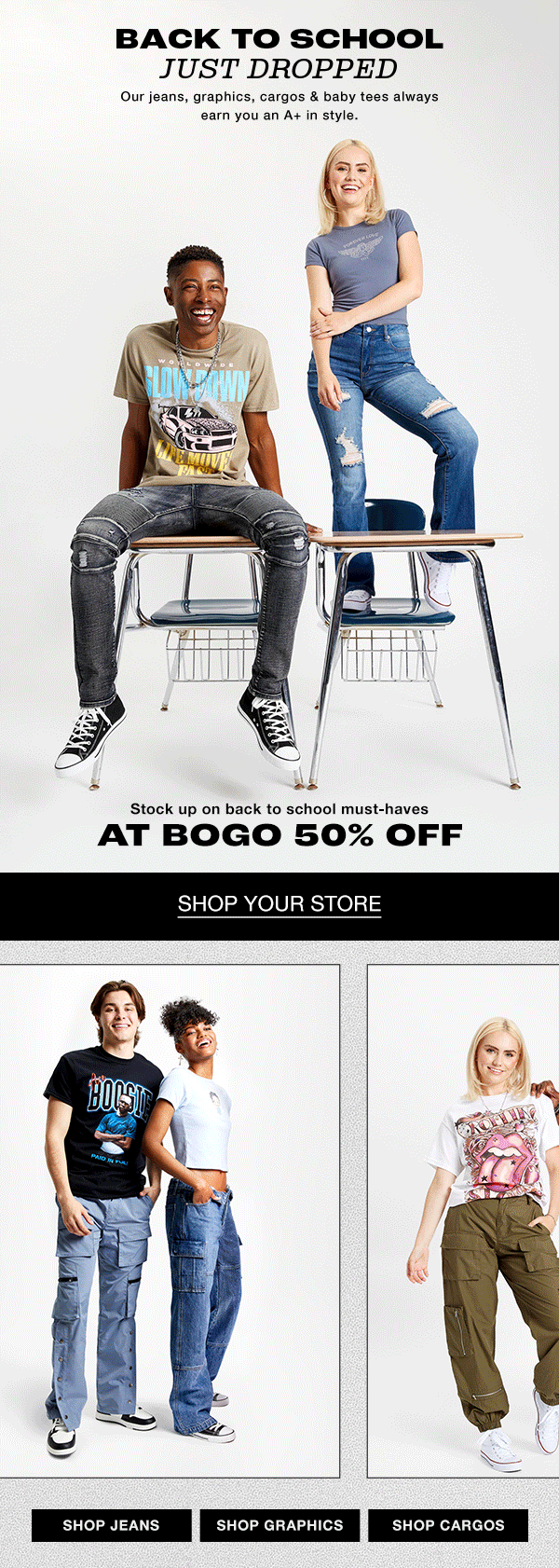 Back to school sale flyer with images of teenagers in casual clothing. Text mentions discounts on jeans, graphics, cargos, and T-shirts, with a 50% off sale. Contains a call-to-action button to shop online and separate sections to shop jeans, graphic