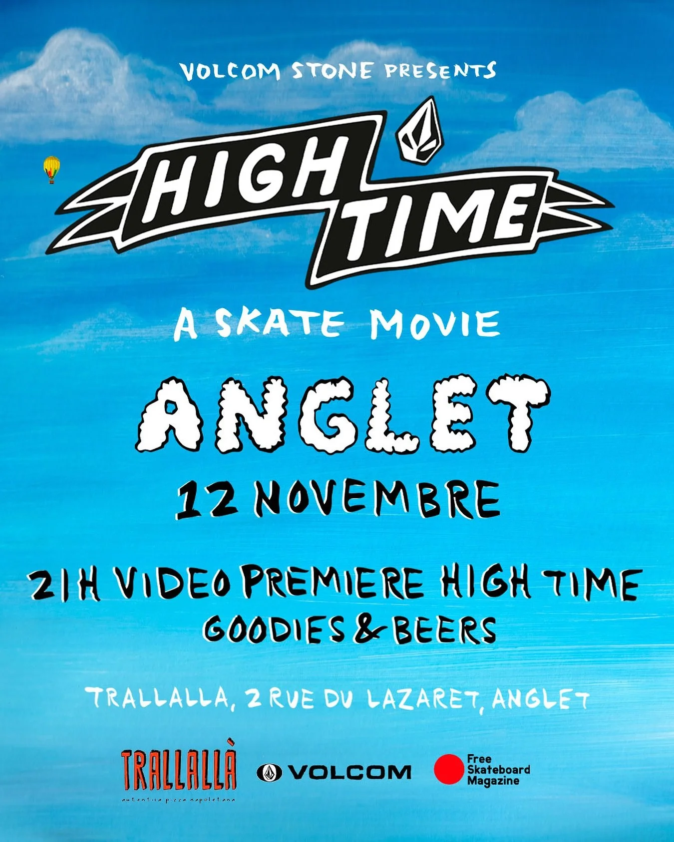 🚨Save the date!! RDV &agrave; TRALLALLA Anglet, le mercredi 12 novembre &agrave; 21H pour la premi&egrave;re du tout premier film de skate Volcom Europe ! 🛹

C&rsquo;est &laquo; HIGH TIME &raquo;... le premier long m&eacute;trage des skateurs Europ