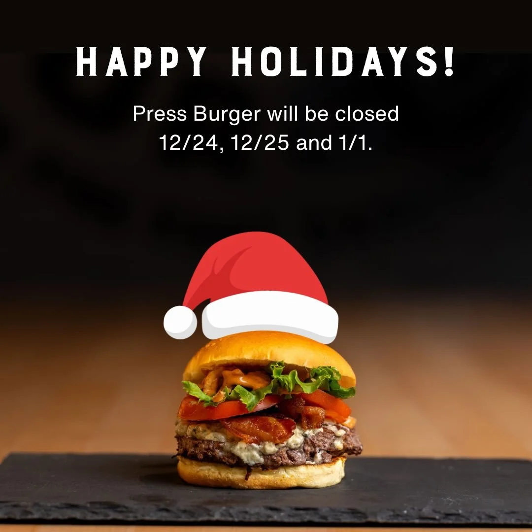Happy Holidays from Press Burger 🍔