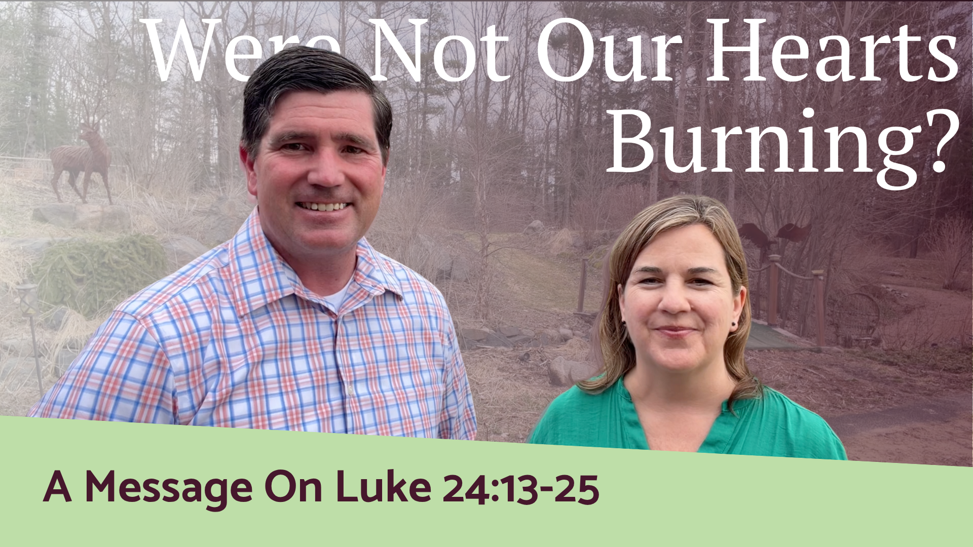 Were Not Our Hearts Burning?