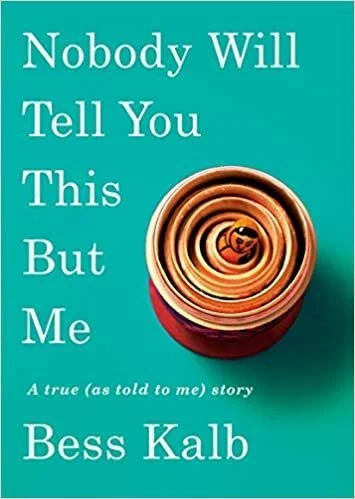 Nobody Will Tell You This But Me