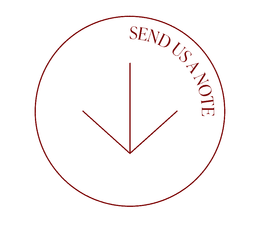 Thin line circle with arrow pointing down inside and text circling around the arrow that says "send us a note"