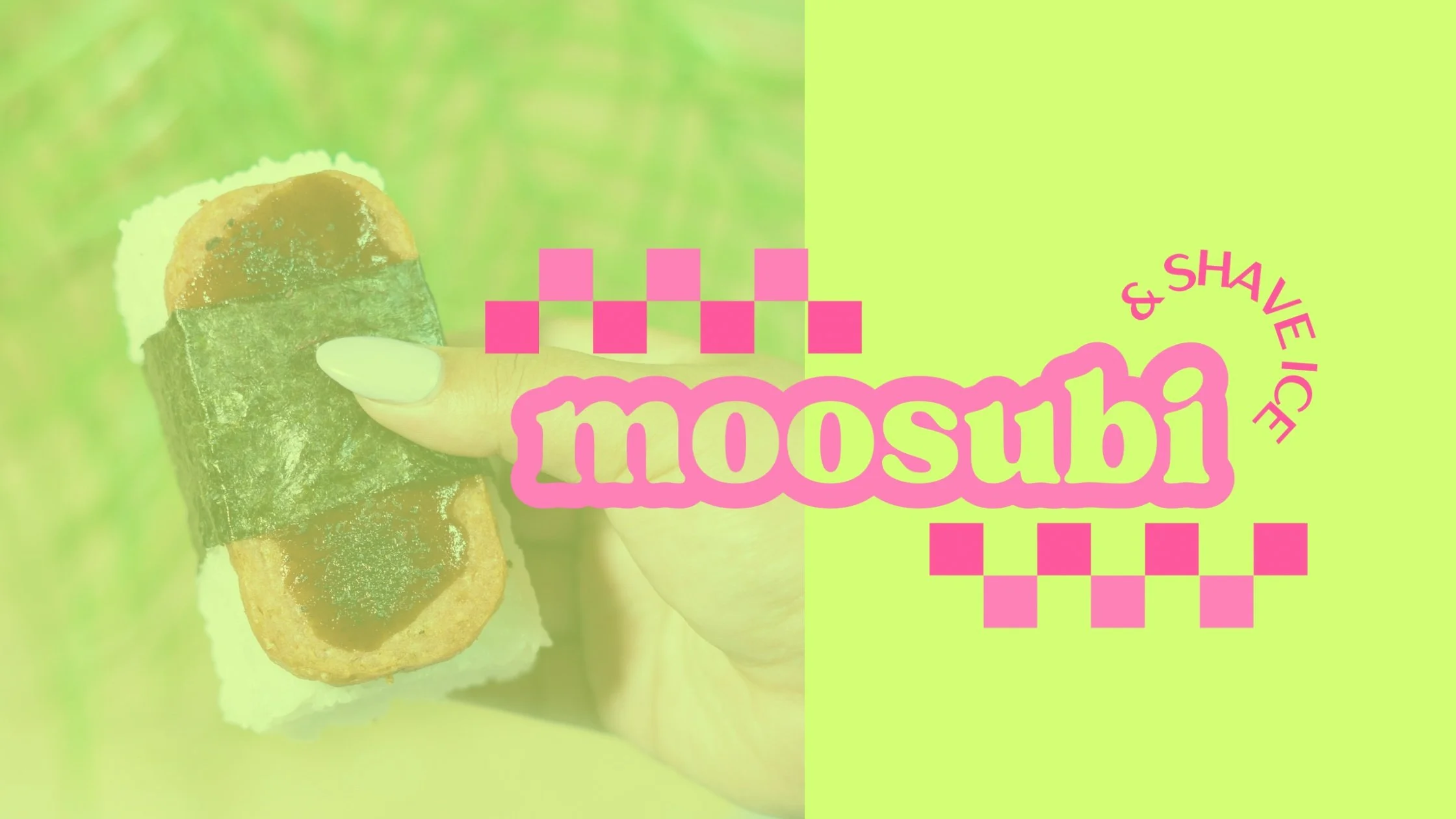 Moosubi & Shave Ice