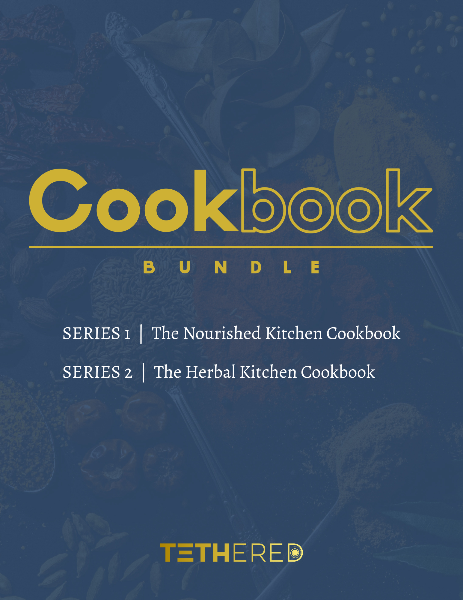 Tethered Cookbook Bundle (The Herbal Kitchen + The Nourished Table)
