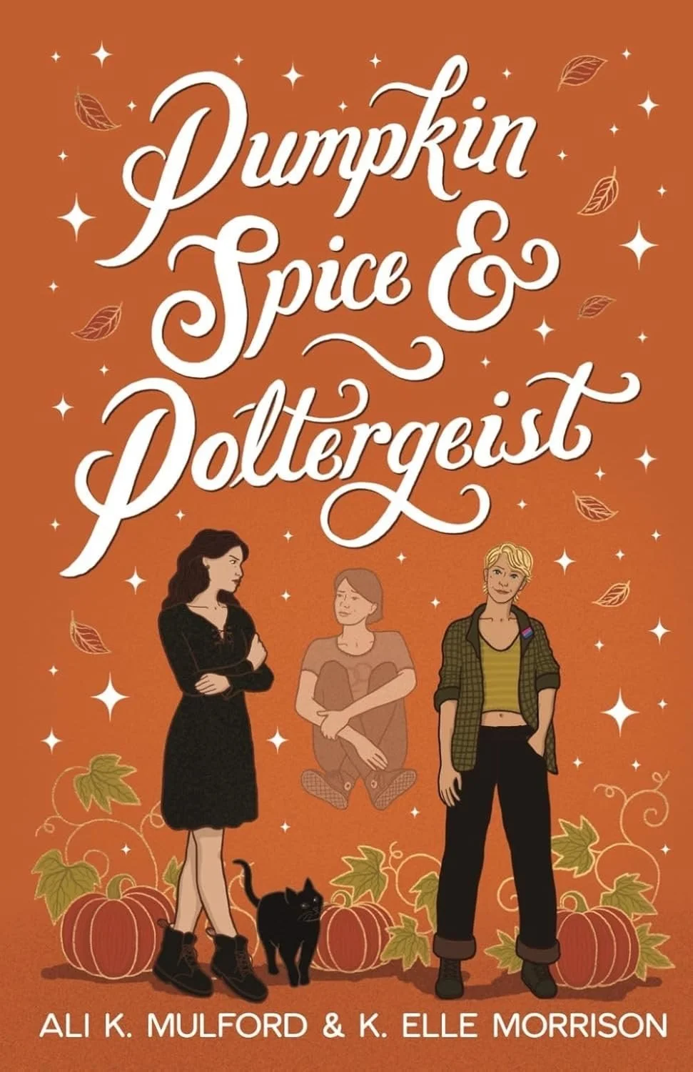 orange book cover that says Pumpkin Spice and Poltergeist by Ali K. Mulford & K Elle Morrison 3 women on cover, one in black dress with black hair and boots, one that is translucent and is a ghost and a blonde one that is in a button up flannel