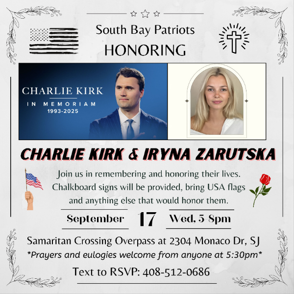 South Bay Patriots Honoring Charlie Kirk and Iryna Zarutska