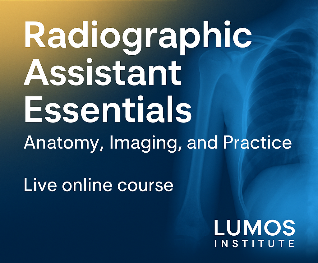 Radiographic Assistant Essentials – Live Online Course