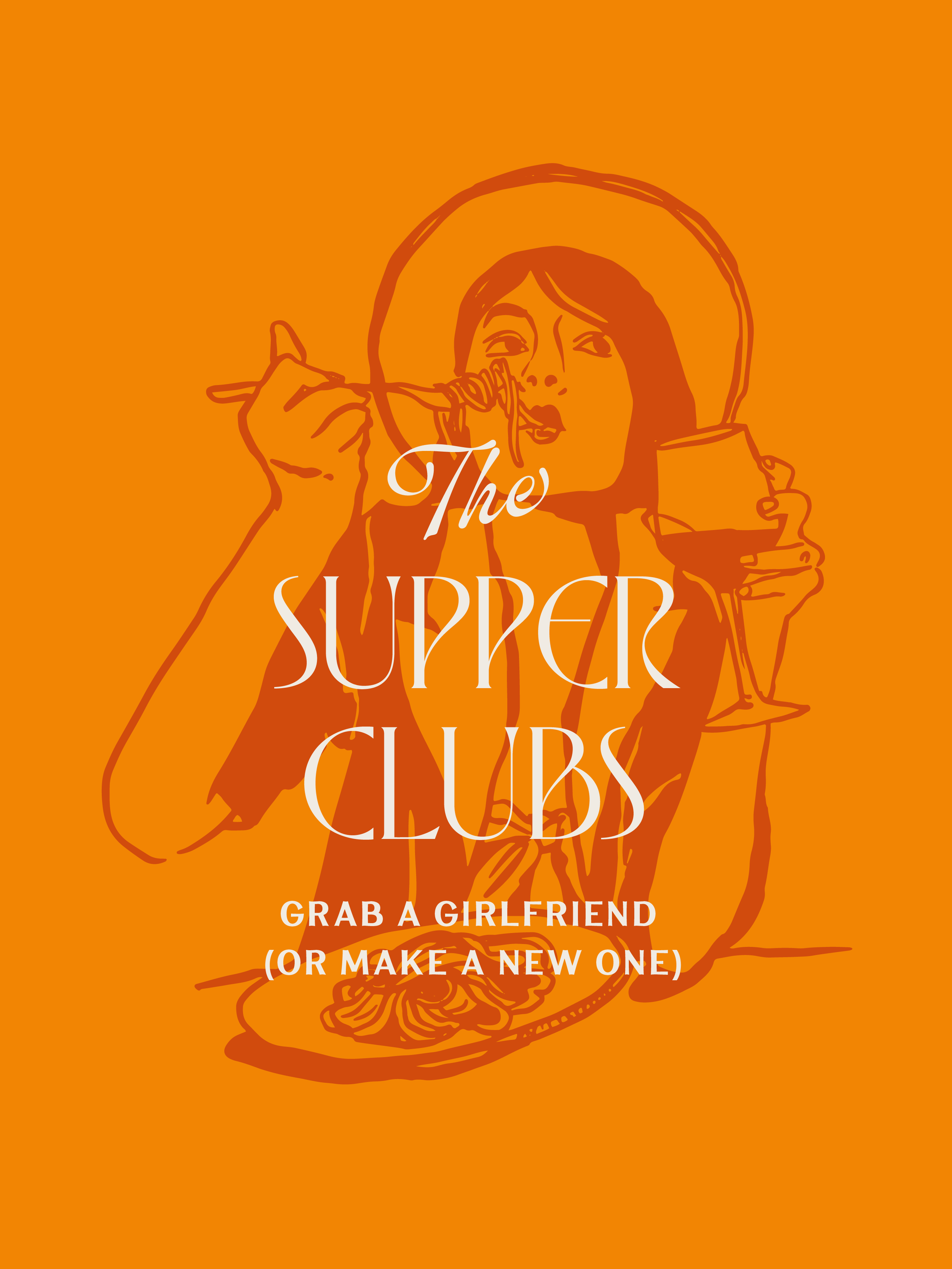 Orange poster illustration of a smiling couple embracing with the text “The Support Club” and “Grab a girlfriend (or make a new one).”