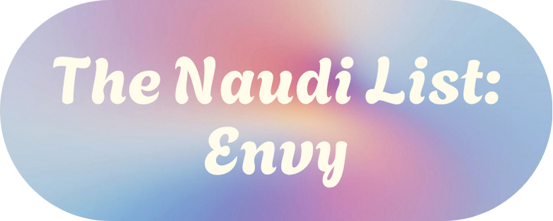 The Naudi List: Envy