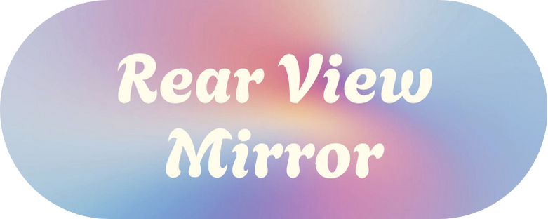 Rear View Mirror
