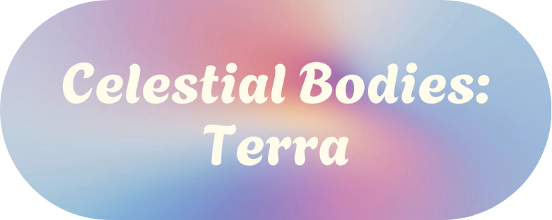 Celestial Bodies - Terra