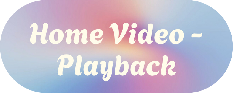 Home Video - Playback