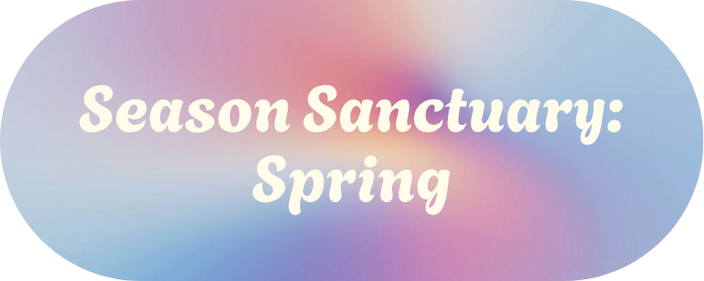 Season Sanctuary - Spring