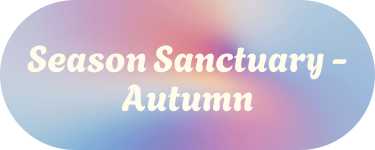 Season Sanctuary - Autumn
