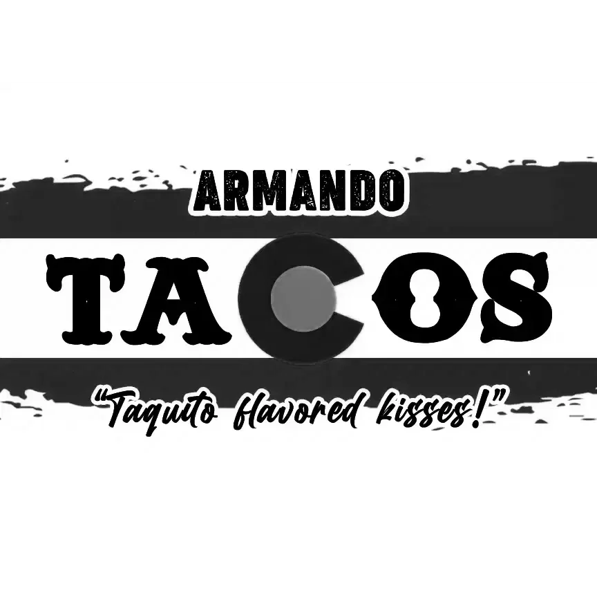 Logo for Armando Tacos with an illustration of a taco and the slogan 'Taquito flavored kisses!'