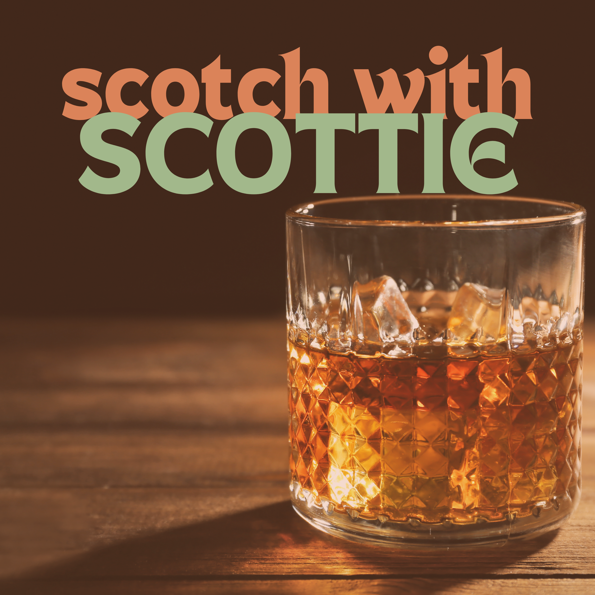Scotch with Scottie